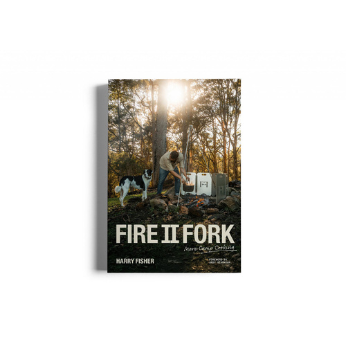 Fire II Fork More Camp Cooking Book by Harry Fisher (Fire to Fork)